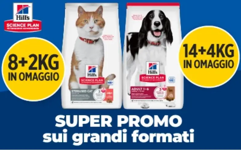 Fai scorta con la promo grandi formati Hill's cane e gatto