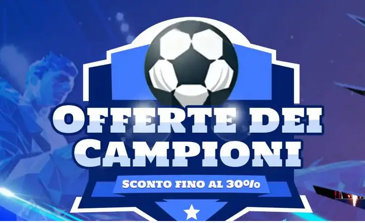 Saldi da campioni fino al -30%