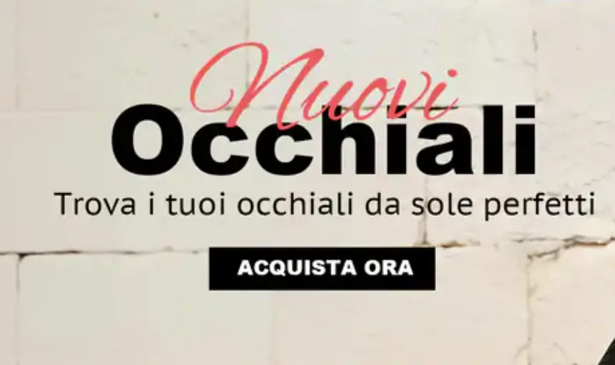 Trova i tuoi occhiali da sole ideali